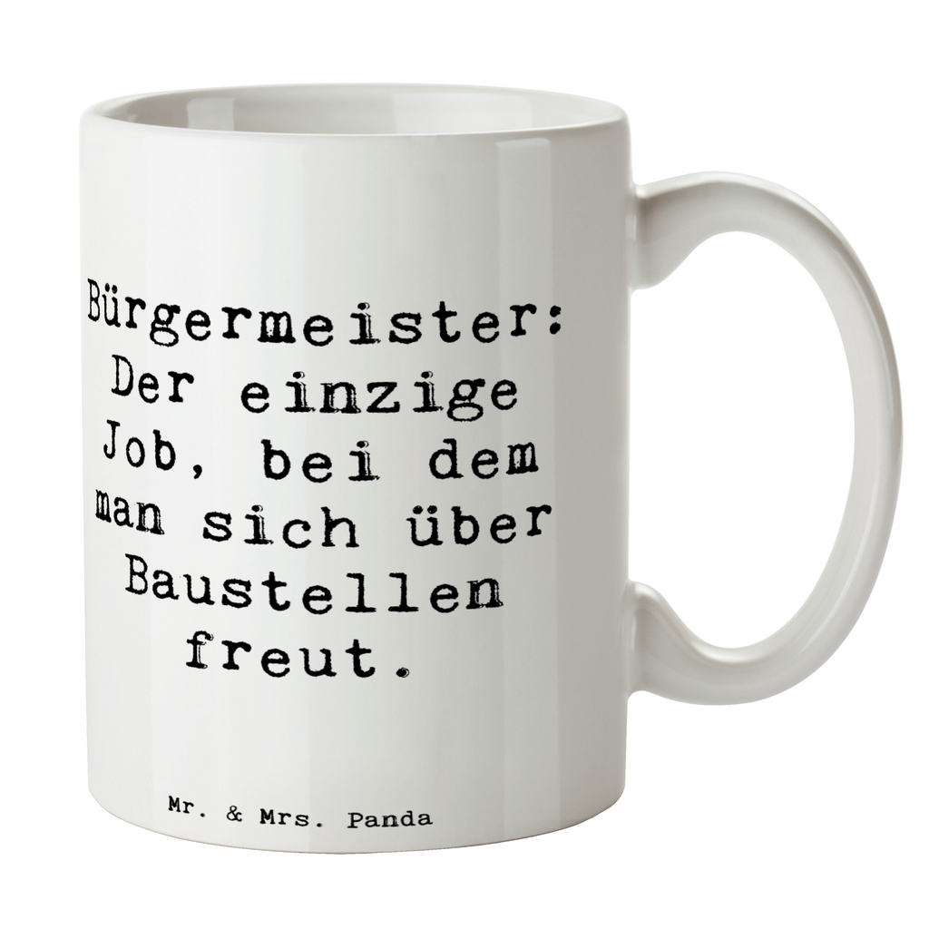 Tasse Spruch Bürgermeister Freude Tasse, Kaffeetasse, Teetasse, Becher, Kaffeebecher, Teebecher, Keramiktasse, Porzellantasse, Büro Tasse, Geschenk Tasse, Tasse Sprüche, Tasse Motive, Kaffeetassen, Tasse bedrucken, Designer Tasse, Cappuccino Tassen, Schöne Teetassen, Beruf, Ausbildung, Jubiläum, Abschied, Rente, Kollege, Kollegin, Geschenk, Schenken, Arbeitskollege, Mitarbeiter, Firma, Danke, Dankeschön