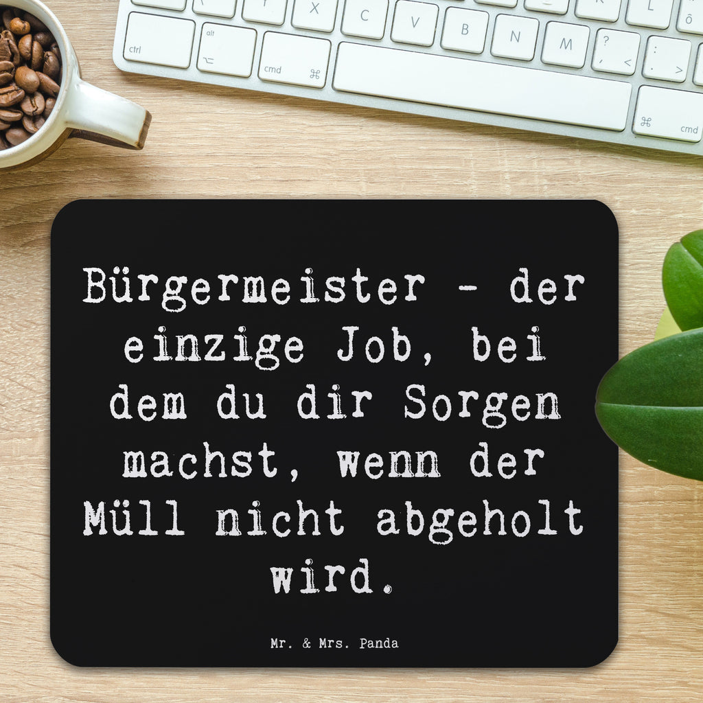 Mauspad Spruch Bürgermeister Job Mousepad, Computer zubehör, Büroausstattung, PC Zubehör, Arbeitszimmer, Mauspad, Einzigartiges Mauspad, Designer Mauspad, Mausunterlage, Mauspad Büro, Beruf, Ausbildung, Jubiläum, Abschied, Rente, Kollege, Kollegin, Geschenk, Schenken, Arbeitskollege, Mitarbeiter, Firma, Danke, Dankeschön