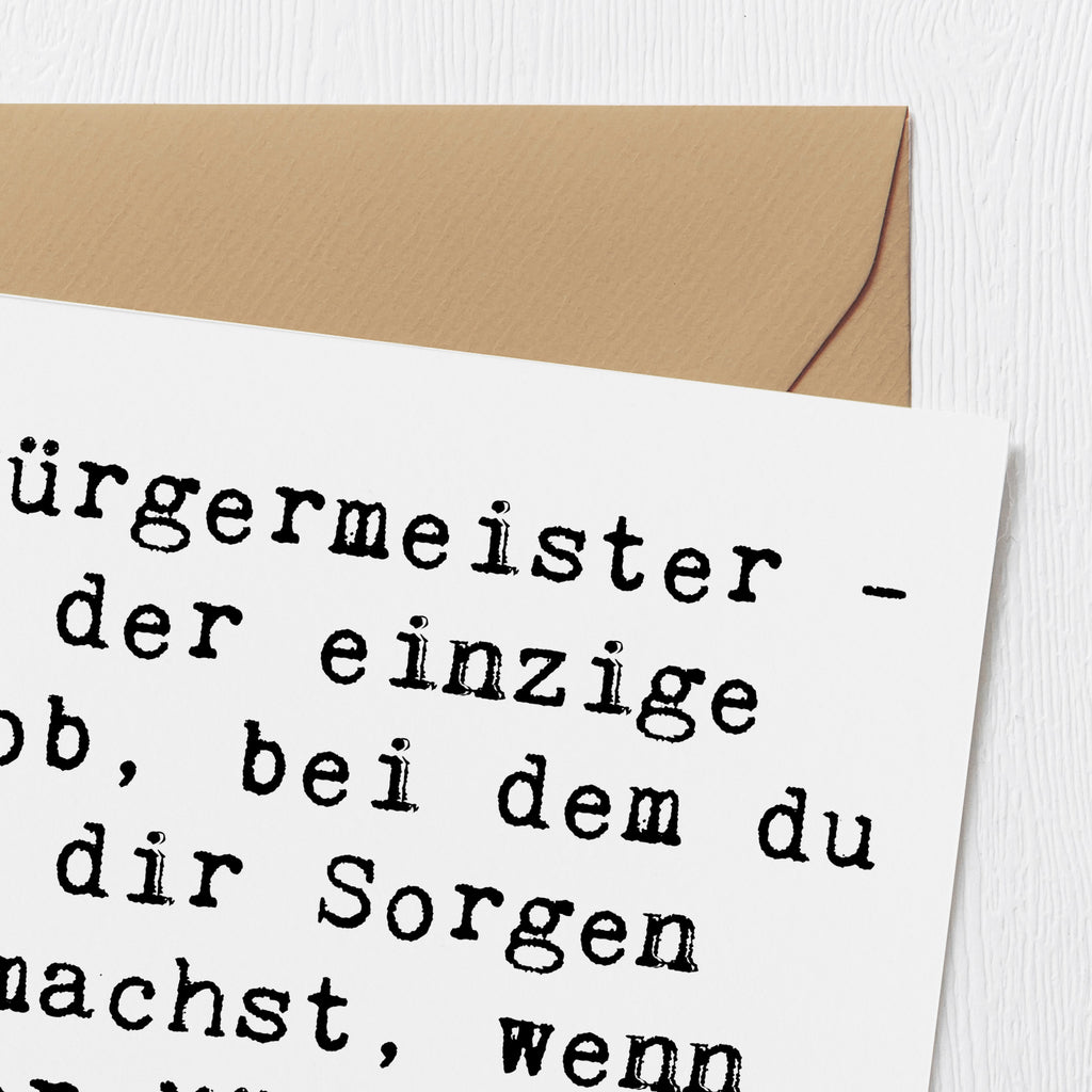 Deluxe Karte Spruch Bürgermeister Job Karte, Grußkarte, Klappkarte, Einladungskarte, Glückwunschkarte, Hochzeitskarte, Geburtstagskarte, Hochwertige Grußkarte, Hochwertige Klappkarte, Beruf, Ausbildung, Jubiläum, Abschied, Rente, Kollege, Kollegin, Geschenk, Schenken, Arbeitskollege, Mitarbeiter, Firma, Danke, Dankeschön