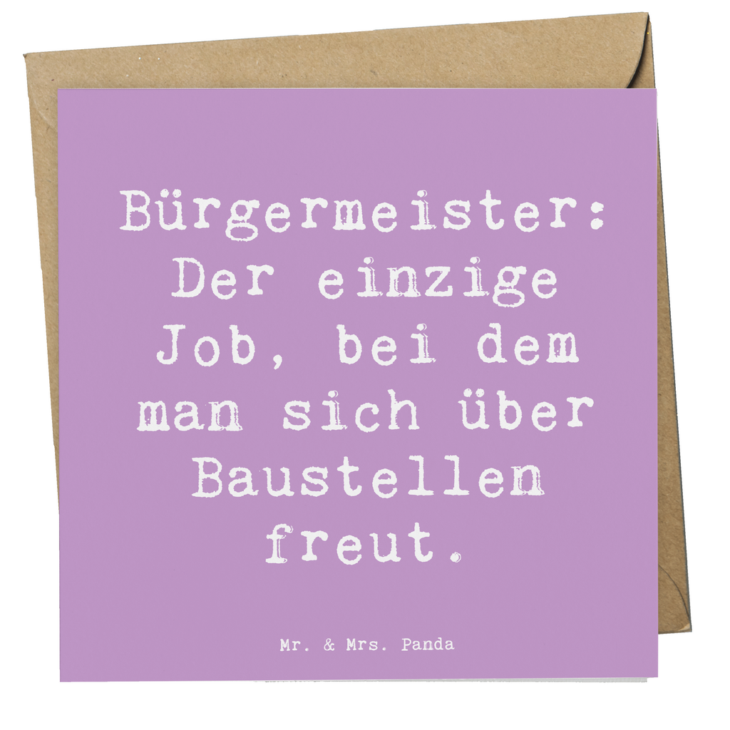 Deluxe Karte Spruch Bürgermeister Freude Karte, Grußkarte, Klappkarte, Einladungskarte, Glückwunschkarte, Hochzeitskarte, Geburtstagskarte, Hochwertige Grußkarte, Hochwertige Klappkarte, Beruf, Ausbildung, Jubiläum, Abschied, Rente, Kollege, Kollegin, Geschenk, Schenken, Arbeitskollege, Mitarbeiter, Firma, Danke, Dankeschön