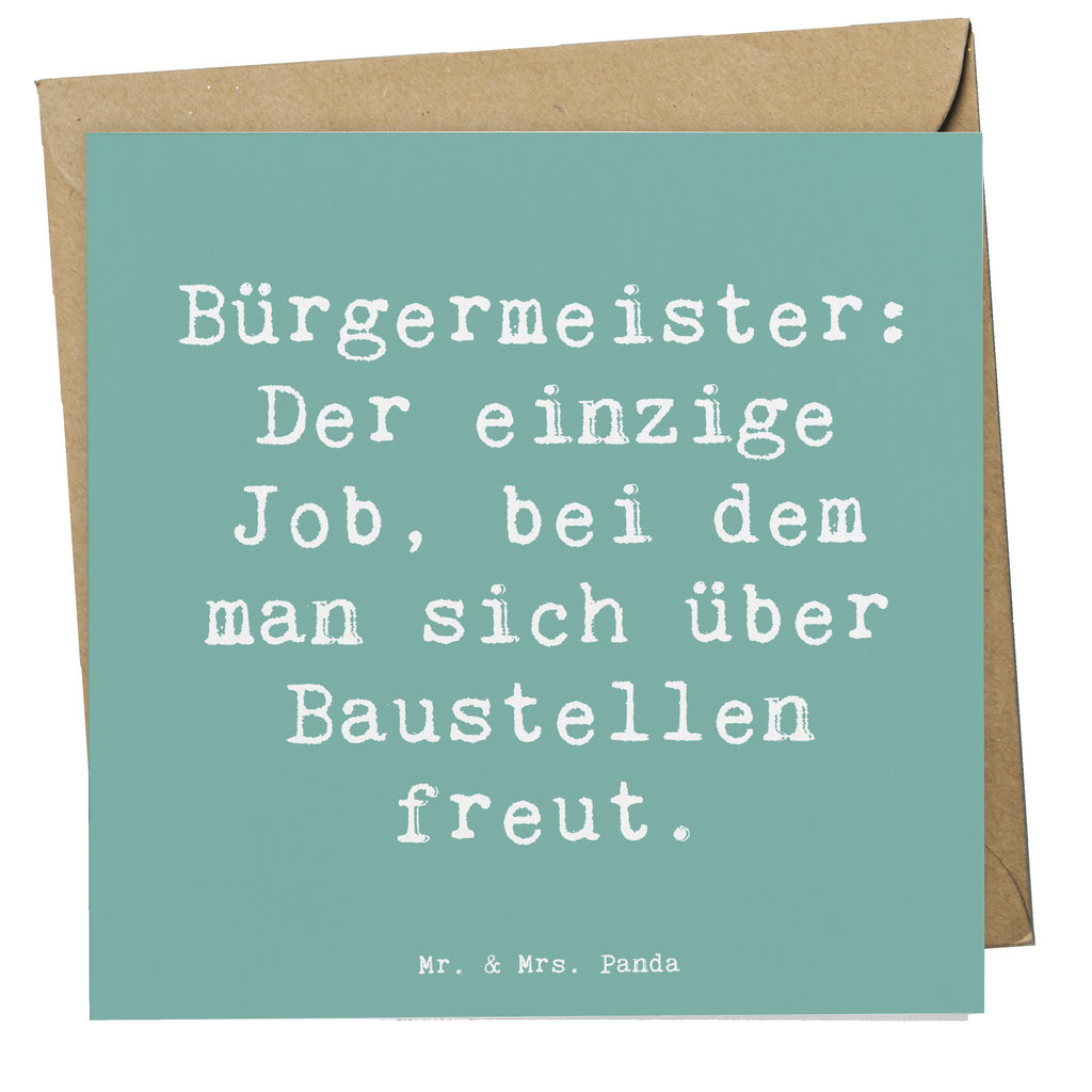 Deluxe Karte Spruch Bürgermeister Freude Karte, Grußkarte, Klappkarte, Einladungskarte, Glückwunschkarte, Hochzeitskarte, Geburtstagskarte, Hochwertige Grußkarte, Hochwertige Klappkarte, Beruf, Ausbildung, Jubiläum, Abschied, Rente, Kollege, Kollegin, Geschenk, Schenken, Arbeitskollege, Mitarbeiter, Firma, Danke, Dankeschön