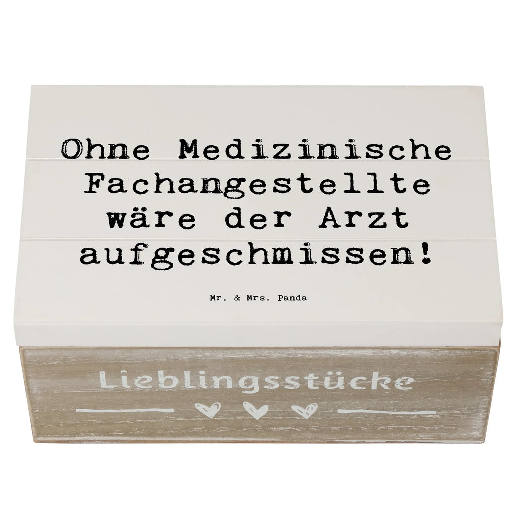 Holzkiste Spruch Ohne Medizinische Fachangestellte wäre der Arzt aufgeschmissen! Holzkiste, Kiste, Schatzkiste, Truhe, Schatulle, XXL, Erinnerungsbox, Erinnerungskiste, Dekokiste, Aufbewahrungsbox, Geschenkbox, Geschenkdose, Beruf, Ausbildung, Jubiläum, Abschied, Rente, Kollege, Kollegin, Geschenk, Schenken, Arbeitskollege, Mitarbeiter, Firma, Danke, Dankeschön