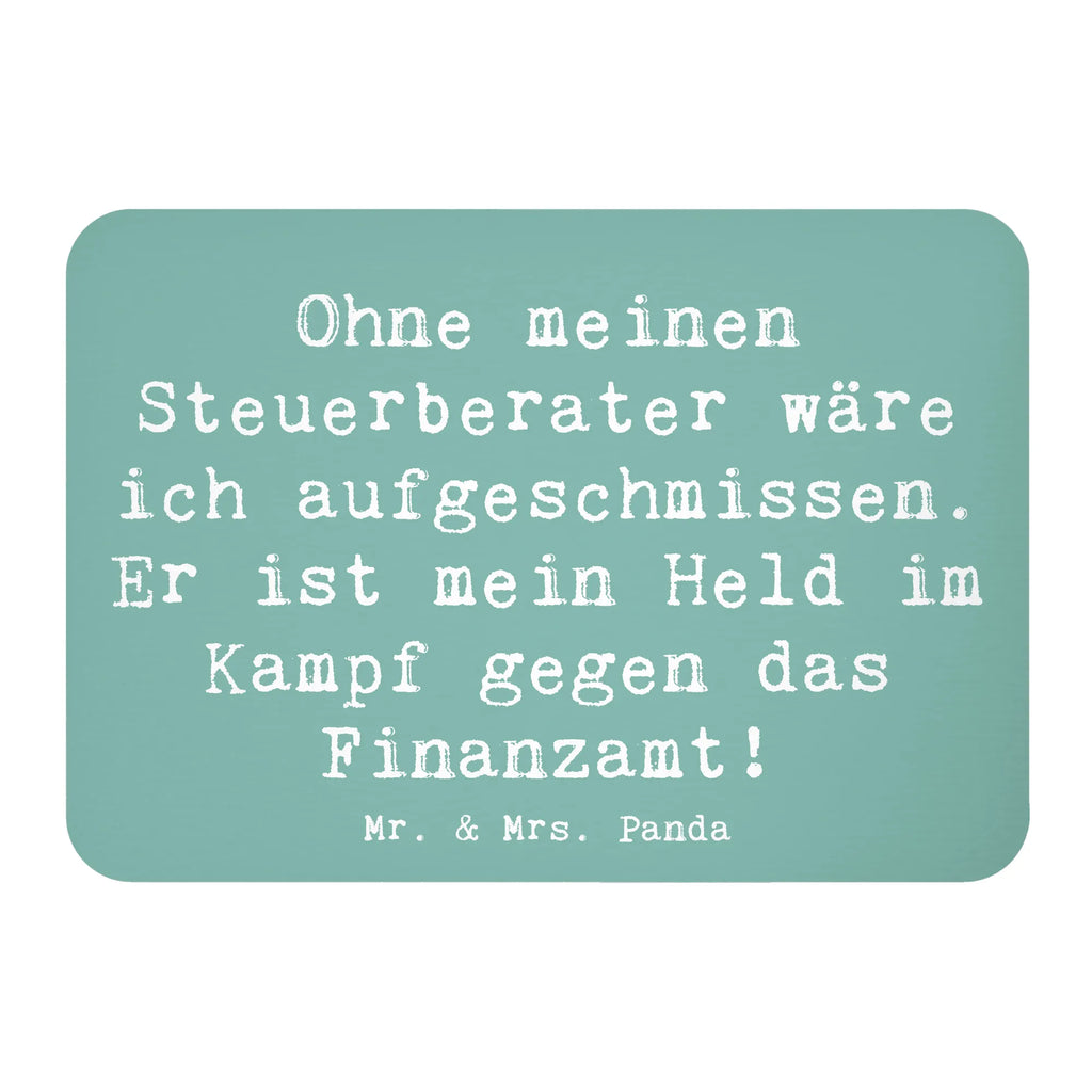 Magnet Saying Ohne meinen Steuerberater wäre ich aufgeschmissen. Er ist mein Held im Kampf gegen das Finanzamt! Kühlschrankmagnet, Pinnwandmagnet, Souvenir Magnet, Motivmagnete, Dekomagnet, Whiteboard Magnet, Notiz Magnet, Kühlschrank Dekoration, Beruf, Ausbildung, Jubiläum, Abschied, Rente, Kollege, Kollegin, Geschenk, Schenken, Arbeitskollege, Mitarbeiter, Firma, Danke, Dankeschön