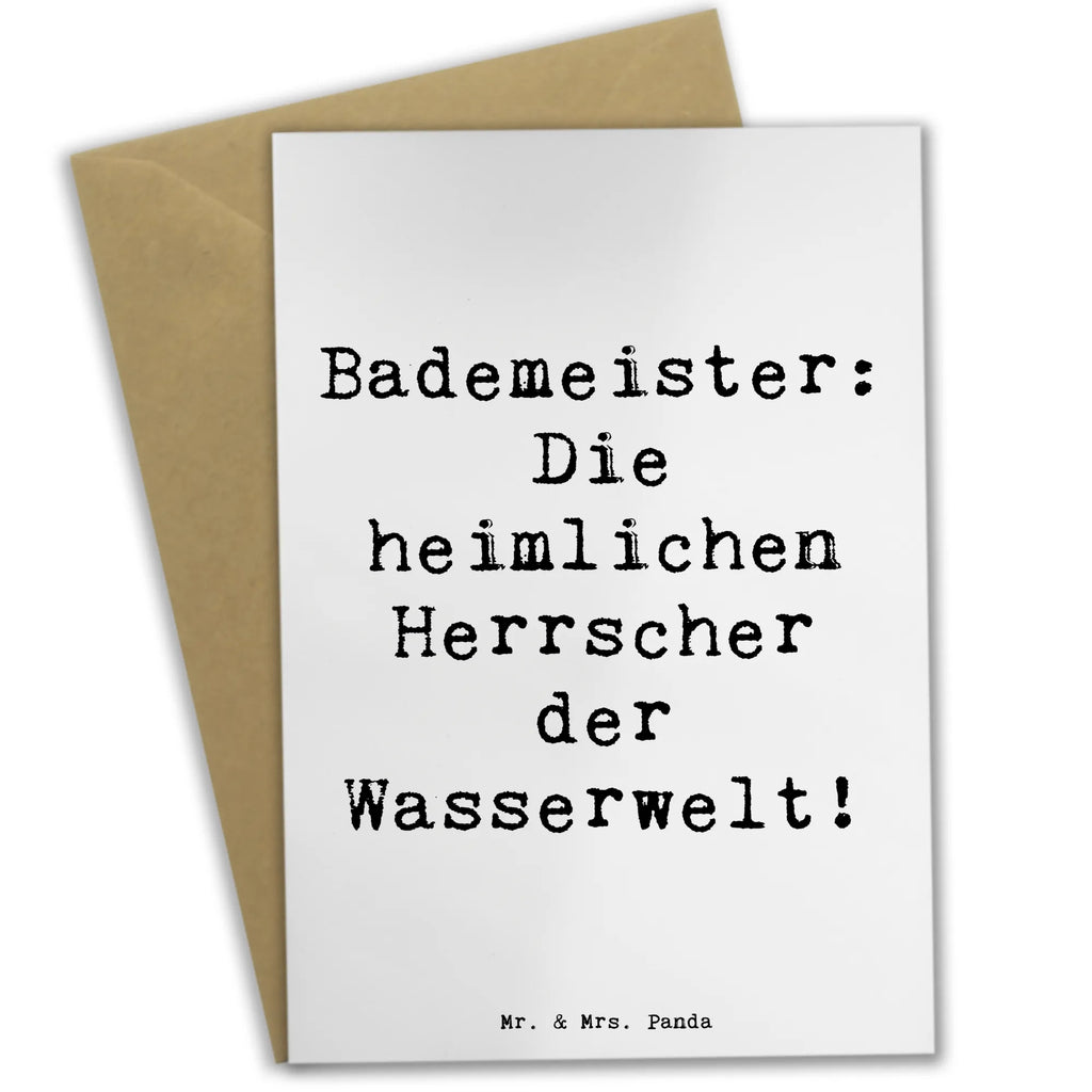 Grußkarte Spruch Bademeister Herrscher Grußkarte, Klappkarte, Einladungskarte, Glückwunschkarte, Hochzeitskarte, Geburtstagskarte, Karte, Ansichtskarten, Beruf, Ausbildung, Jubiläum, Abschied, Rente, Kollege, Kollegin, Geschenk, Schenken, Arbeitskollege, Mitarbeiter, Firma, Danke, Dankeschön