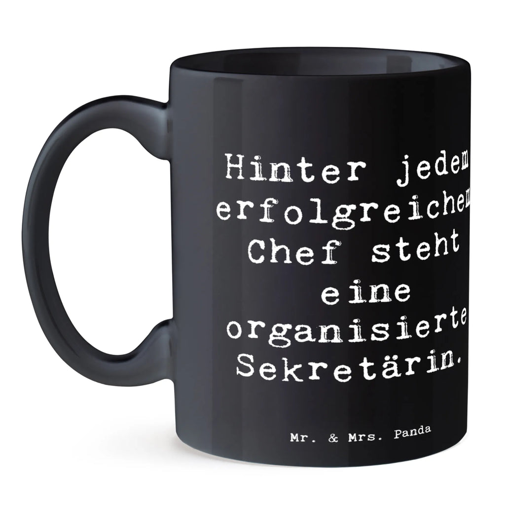 Tasse Spruch Hinter jedem erfolgreichem Chef steht eine organisierte Sekretärin. Tasse, Kaffeetasse, Teetasse, Becher, Kaffeebecher, Teebecher, Keramiktasse, Porzellantasse, Büro Tasse, Geschenk Tasse, Tasse Sprüche, Tasse Motive, Kaffeetassen, Tasse bedrucken, Designer Tasse, Cappuccino Tassen, Schöne Teetassen, Beruf, Ausbildung, Jubiläum, Abschied, Rente, Kollege, Kollegin, Geschenk, Schenken, Arbeitskollege, Mitarbeiter, Firma, Danke, Dankeschön