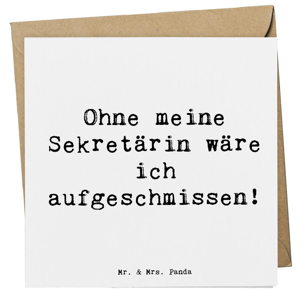 Deluxe Karte Spruch Ohne meine Sekretärin wäre ich aufgeschmissen! Karte, Grußkarte, Klappkarte, Einladungskarte, Glückwunschkarte, Hochzeitskarte, Geburtstagskarte, Hochwertige Grußkarte, Hochwertige Klappkarte, Beruf, Ausbildung, Jubiläum, Abschied, Rente, Kollege, Kollegin, Geschenk, Schenken, Arbeitskollege, Mitarbeiter, Firma, Danke, Dankeschön