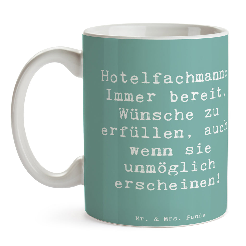 Tasse Spruch Hotelfachmann: Immer bereit, Wünsche zu erfüllen, auch wenn sie unmöglich erscheinen! Tasse, Kaffeetasse, Teetasse, Becher, Kaffeebecher, Teebecher, Keramiktasse, Porzellantasse, Büro Tasse, Geschenk Tasse, Tasse Sprüche, Tasse Motive, Kaffeetassen, Tasse bedrucken, Designer Tasse, Cappuccino Tassen, Schöne Teetassen, Beruf, Ausbildung, Jubiläum, Abschied, Rente, Kollege, Kollegin, Geschenk, Schenken, Arbeitskollege, Mitarbeiter, Firma, Danke, Dankeschön