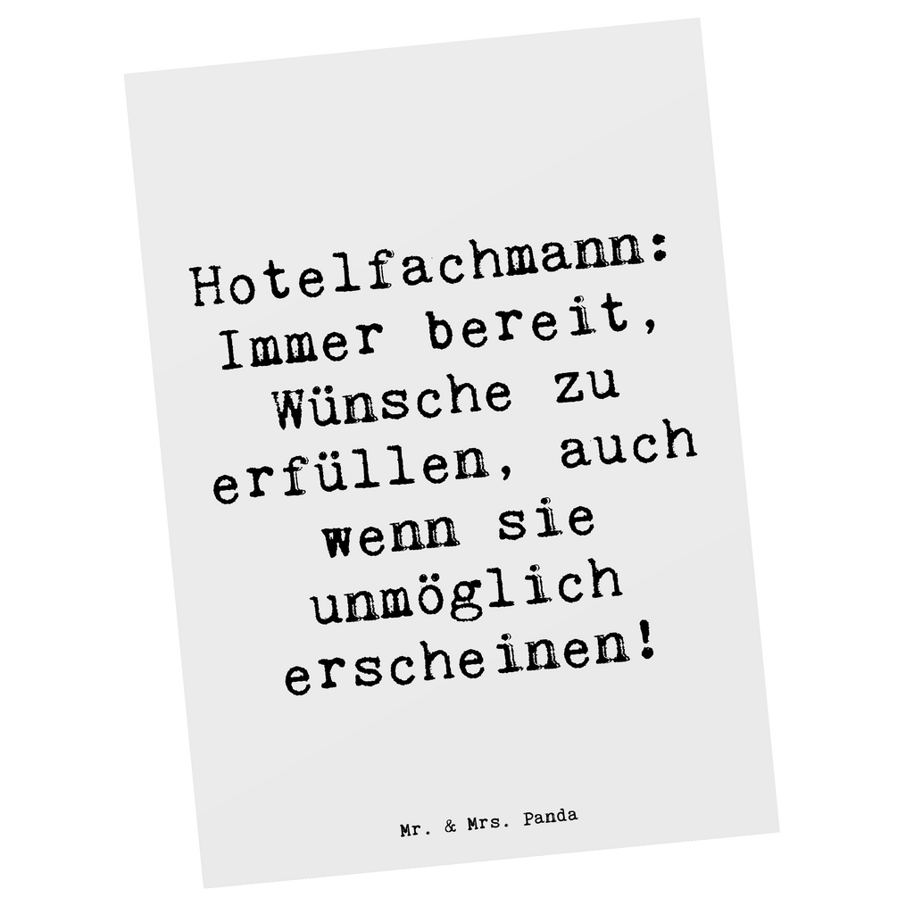 Postkarte Spruch Hotelfachmann: Immer bereit, Wünsche zu erfüllen, auch wenn sie unmöglich erscheinen! Postkarte, Karte, Geschenkkarte, Grußkarte, Einladung, Ansichtskarte, Geburtstagskarte, Einladungskarte, Dankeskarte, Ansichtskarten, Einladung Geburtstag, Einladungskarten Geburtstag, Beruf, Ausbildung, Jubiläum, Abschied, Rente, Kollege, Kollegin, Geschenk, Schenken, Arbeitskollege, Mitarbeiter, Firma, Danke, Dankeschön