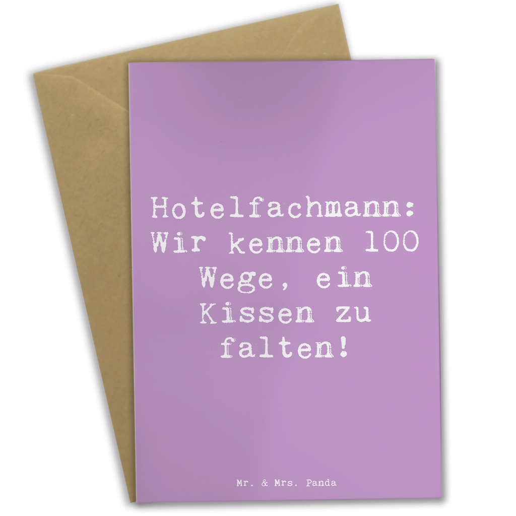 Grußkarte Spruch Hotelfachmann: Wir kennen 100 Wege, ein Kissen zu falten! Grußkarte, Klappkarte, Einladungskarte, Glückwunschkarte, Hochzeitskarte, Geburtstagskarte, Karte, Ansichtskarten, Beruf, Ausbildung, Jubiläum, Abschied, Rente, Kollege, Kollegin, Geschenk, Schenken, Arbeitskollege, Mitarbeiter, Firma, Danke, Dankeschön