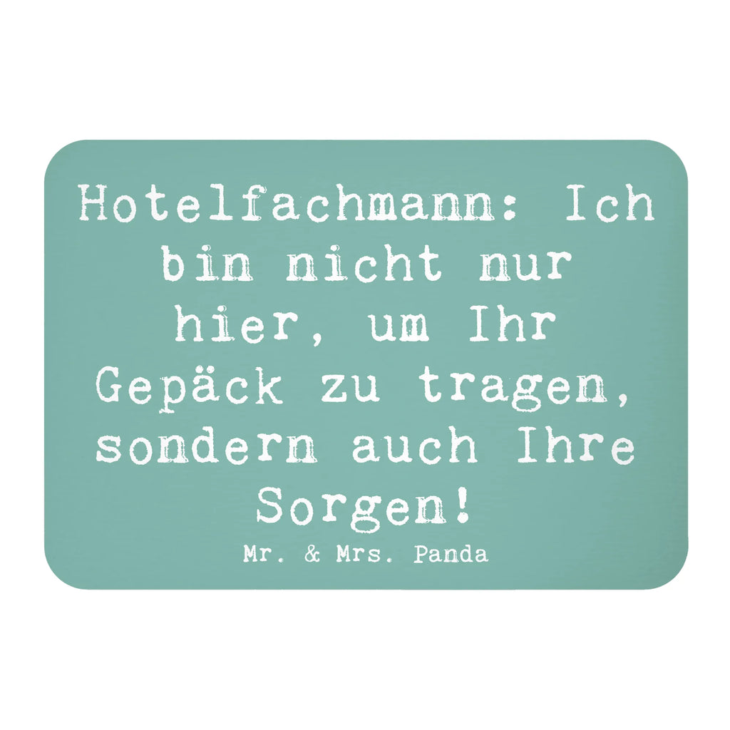 Magnet Spruch Hotelfachmann: Ich bin nicht nur hier, um Ihr Gepäck zu tragen, sondern auch Ihre Sorgen! Kühlschrankmagnet, Pinnwandmagnet, Souvenir Magnet, Motivmagnete, Dekomagnet, Whiteboard Magnet, Notiz Magnet, Kühlschrank Dekoration, Beruf, Ausbildung, Jubiläum, Abschied, Rente, Kollege, Kollegin, Geschenk, Schenken, Arbeitskollege, Mitarbeiter, Firma, Danke, Dankeschön