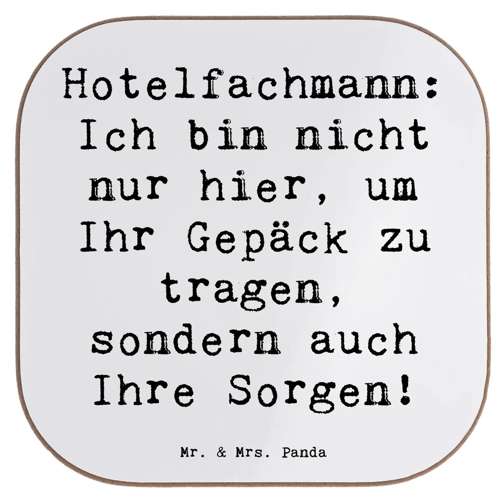 Untersetzer Spruch Hotelfachmann: Ich bin nicht nur hier, um Ihr Gepäck zu tragen, sondern auch Ihre Sorgen! Untersetzer, Bierdeckel, Glasuntersetzer, Untersetzer Gläser, Getränkeuntersetzer, Untersetzer aus Holz, Untersetzer für Gläser, Korkuntersetzer, Untersetzer Holz, Holzuntersetzer, Tassen Untersetzer, Untersetzer Design, Beruf, Ausbildung, Jubiläum, Abschied, Rente, Kollege, Kollegin, Geschenk, Schenken, Arbeitskollege, Mitarbeiter, Firma, Danke, Dankeschön