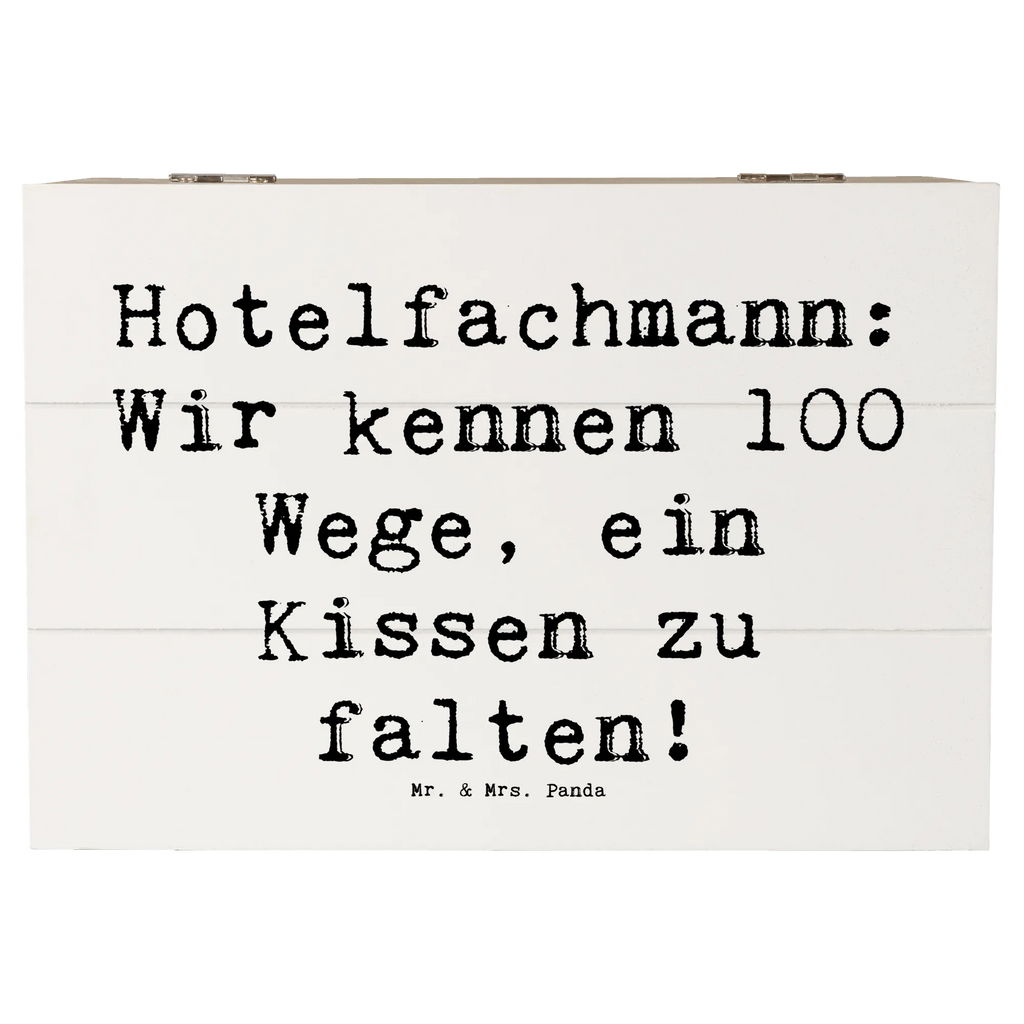 Holzkiste Spruch Hotelfachmann: Wir kennen 100 Wege, ein Kissen zu falten! Holzkiste, Kiste, Schatzkiste, Truhe, Schatulle, XXL, Erinnerungsbox, Erinnerungskiste, Dekokiste, Aufbewahrungsbox, Geschenkbox, Geschenkdose, Beruf, Ausbildung, Jubiläum, Abschied, Rente, Kollege, Kollegin, Geschenk, Schenken, Arbeitskollege, Mitarbeiter, Firma, Danke, Dankeschön