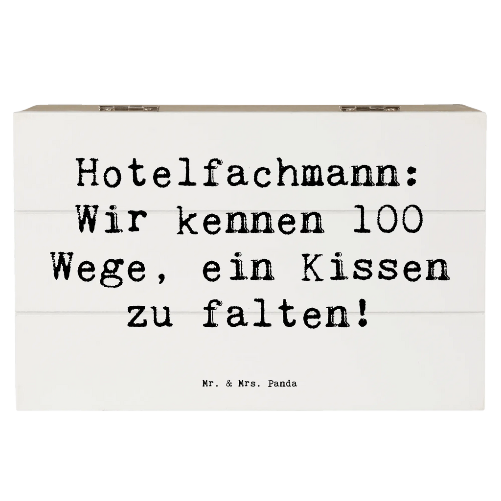 Holzkiste Spruch Hotelfachmann: Wir kennen 100 Wege, ein Kissen zu falten! Holzkiste, Kiste, Schatzkiste, Truhe, Schatulle, XXL, Erinnerungsbox, Erinnerungskiste, Dekokiste, Aufbewahrungsbox, Geschenkbox, Geschenkdose, Beruf, Ausbildung, Jubiläum, Abschied, Rente, Kollege, Kollegin, Geschenk, Schenken, Arbeitskollege, Mitarbeiter, Firma, Danke, Dankeschön