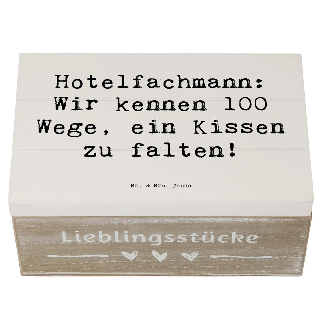 Holzkiste Spruch Hotelfachmann: Wir kennen 100 Wege, ein Kissen zu falten! Holzkiste, Kiste, Schatzkiste, Truhe, Schatulle, XXL, Erinnerungsbox, Erinnerungskiste, Dekokiste, Aufbewahrungsbox, Geschenkbox, Geschenkdose, Beruf, Ausbildung, Jubiläum, Abschied, Rente, Kollege, Kollegin, Geschenk, Schenken, Arbeitskollege, Mitarbeiter, Firma, Danke, Dankeschön