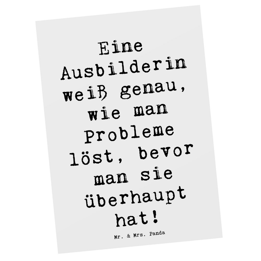 Postkarte Spruch Eine Ausbilderin weiß genau, wie man Probleme löst, bevor man sie überhaupt hat! Postkarte, Karte, Geschenkkarte, Grußkarte, Einladung, Ansichtskarte, Geburtstagskarte, Einladungskarte, Dankeskarte, Ansichtskarten, Einladung Geburtstag, Einladungskarten Geburtstag, Beruf, Ausbildung, Jubiläum, Abschied, Rente, Kollege, Kollegin, Geschenk, Schenken, Arbeitskollege, Mitarbeiter, Firma, Danke, Dankeschön