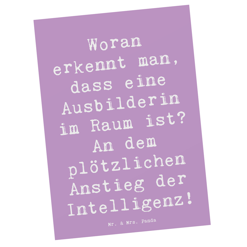 Postkarte Spruch Woran erkennt man, dass eine Ausbilderin im Raum ist? An dem plötzlichen Anstieg der Intelligenz! Postkarte, Karte, Geschenkkarte, Grußkarte, Einladung, Ansichtskarte, Geburtstagskarte, Einladungskarte, Dankeskarte, Ansichtskarten, Einladung Geburtstag, Einladungskarten Geburtstag, Beruf, Ausbildung, Jubiläum, Abschied, Rente, Kollege, Kollegin, Geschenk, Schenken, Arbeitskollege, Mitarbeiter, Firma, Danke, Dankeschön