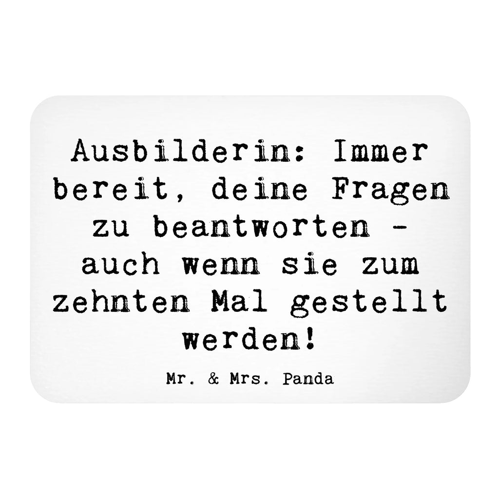 Magnet Spruch Ausbilderin: Immer bereit, deine Fragen zu beantworten - auch wenn sie zum zehnten Mal gestellt werden! Kühlschrankmagnet, Pinnwandmagnet, Souvenir Magnet, Motivmagnete, Dekomagnet, Whiteboard Magnet, Notiz Magnet, Kühlschrank Dekoration, Beruf, Ausbildung, Jubiläum, Abschied, Rente, Kollege, Kollegin, Geschenk, Schenken, Arbeitskollege, Mitarbeiter, Firma, Danke, Dankeschön