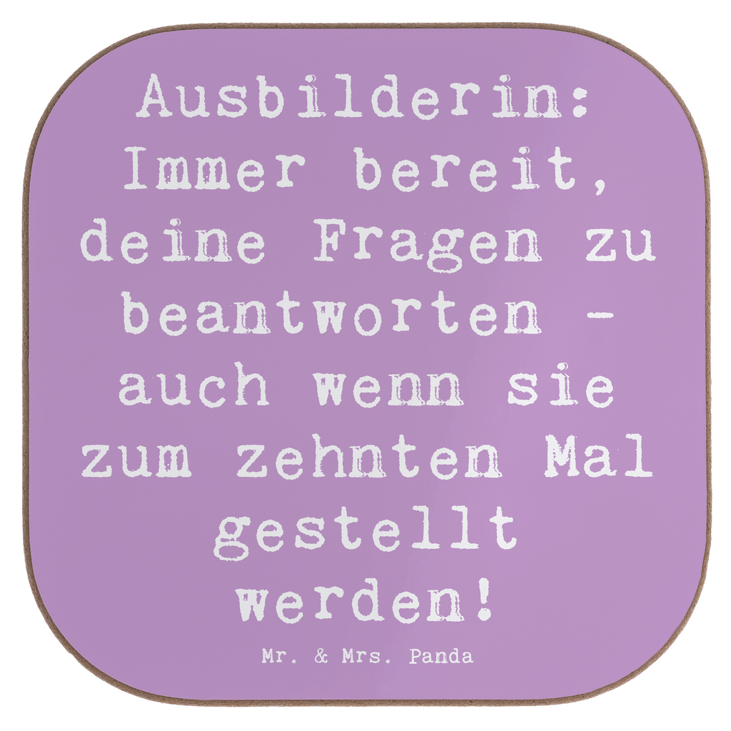 Untersetzer Spruch Ausbilderin: Immer bereit, deine Fragen zu beantworten - auch wenn sie zum zehnten Mal gestellt werden! Untersetzer, Bierdeckel, Glasuntersetzer, Untersetzer Gläser, Getränkeuntersetzer, Untersetzer aus Holz, Untersetzer für Gläser, Korkuntersetzer, Untersetzer Holz, Holzuntersetzer, Tassen Untersetzer, Untersetzer Design, Beruf, Ausbildung, Jubiläum, Abschied, Rente, Kollege, Kollegin, Geschenk, Schenken, Arbeitskollege, Mitarbeiter, Firma, Danke, Dankeschön