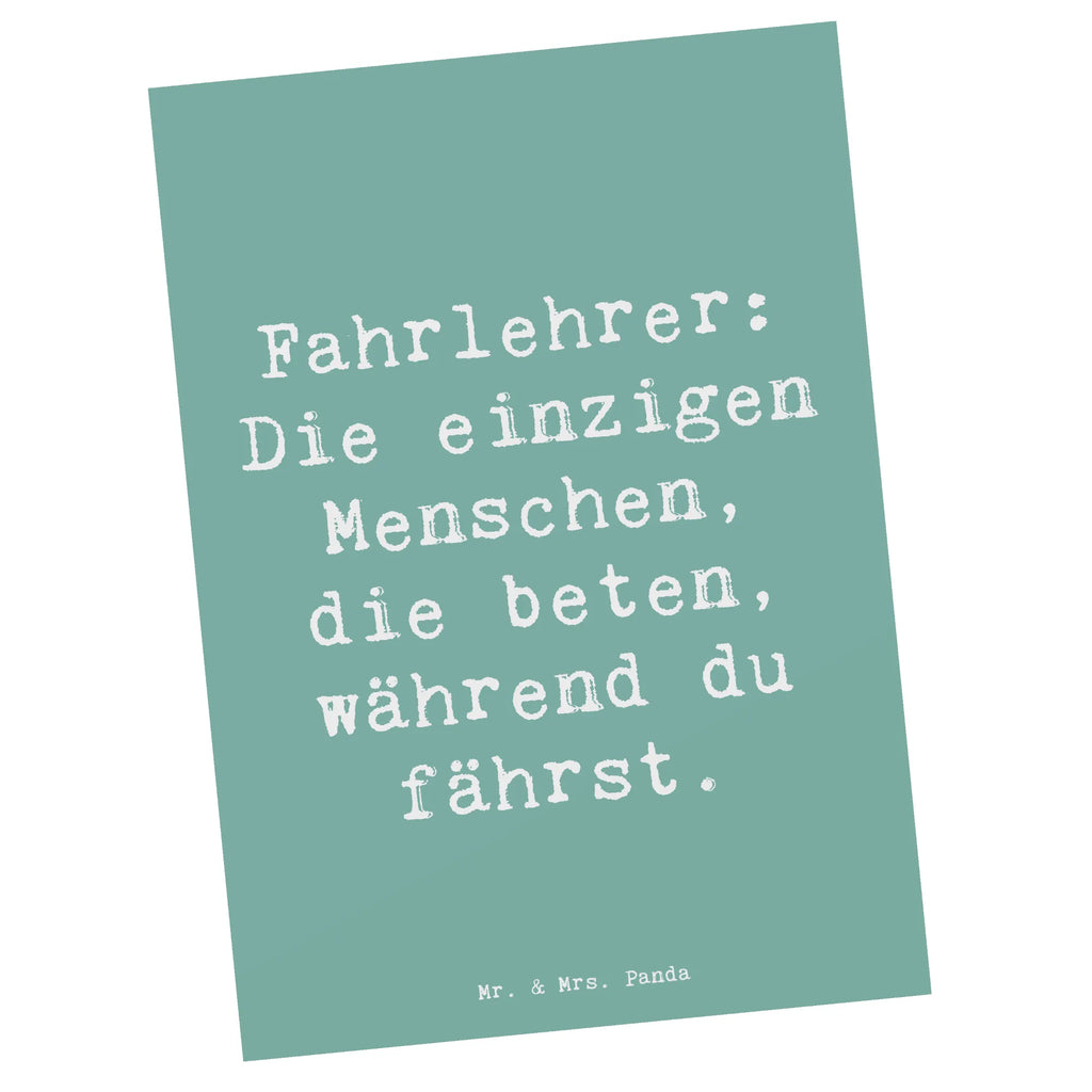 Postkarte Spruch Fahrlehrer: Die einzigen Menschen, die beten, während du fährst. Postkarte, Karte, Geschenkkarte, Grußkarte, Einladung, Ansichtskarte, Geburtstagskarte, Einladungskarte, Dankeskarte, Ansichtskarten, Einladung Geburtstag, Einladungskarten Geburtstag, Beruf, Ausbildung, Jubiläum, Abschied, Rente, Kollege, Kollegin, Geschenk, Schenken, Arbeitskollege, Mitarbeiter, Firma, Danke, Dankeschön