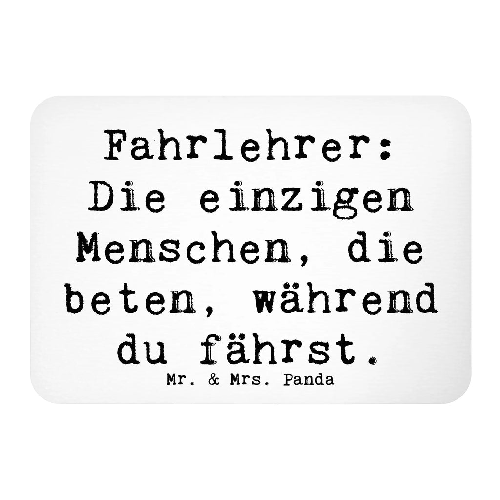 Magnet Spruch Fahrlehrer: Die einzigen Menschen, die beten, während du fährst. Kühlschrankmagnet, Pinnwandmagnet, Souvenir Magnet, Motivmagnete, Dekomagnet, Whiteboard Magnet, Notiz Magnet, Kühlschrank Dekoration, Beruf, Ausbildung, Jubiläum, Abschied, Rente, Kollege, Kollegin, Geschenk, Schenken, Arbeitskollege, Mitarbeiter, Firma, Danke, Dankeschön