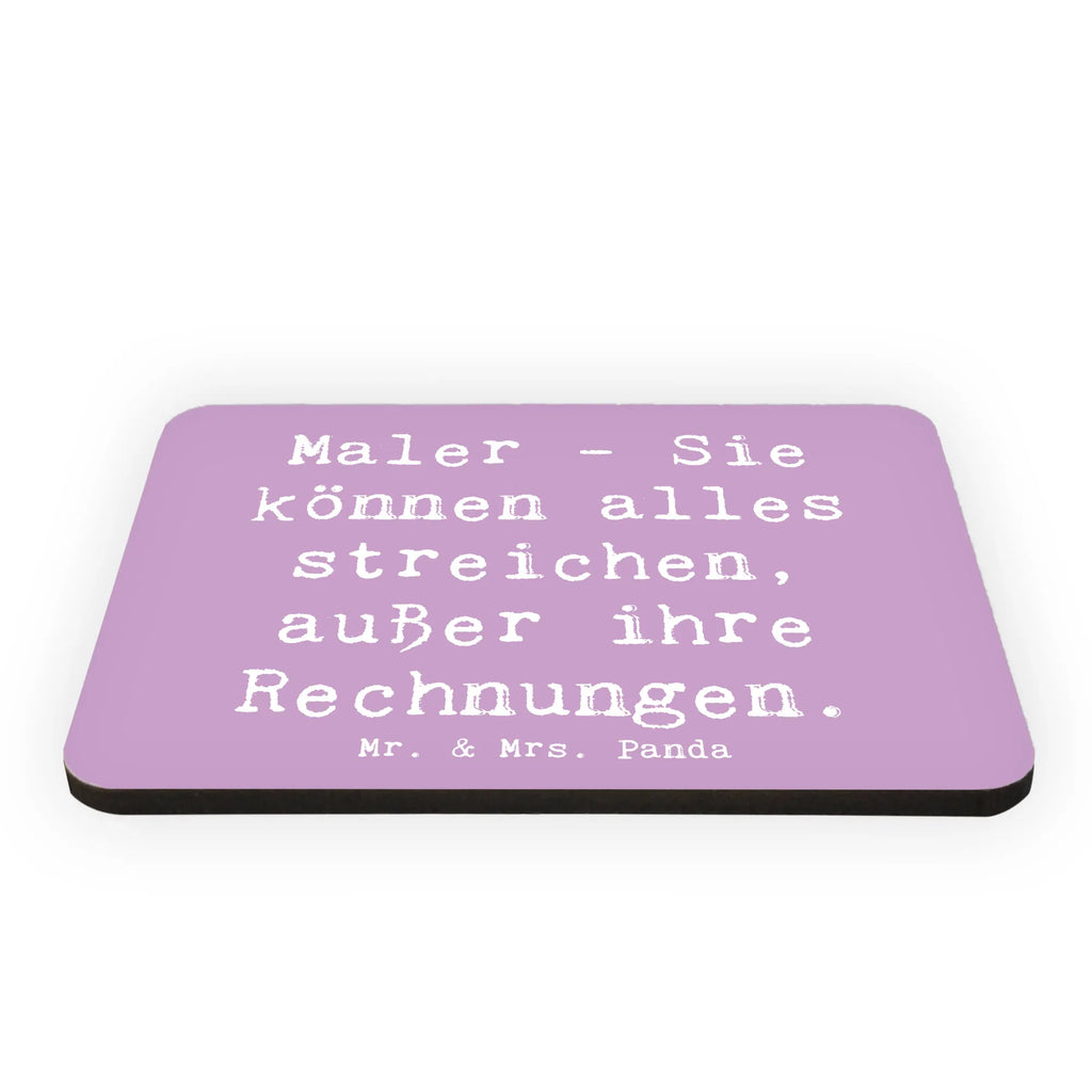 Magnet Spruch Maler - Sie können alles streichen, außer ihre Rechnungen. Kühlschrankmagnet, Pinnwandmagnet, Souvenir Magnet, Motivmagnete, Dekomagnet, Whiteboard Magnet, Notiz Magnet, Kühlschrank Dekoration, Beruf, Ausbildung, Jubiläum, Abschied, Rente, Kollege, Kollegin, Geschenk, Schenken, Arbeitskollege, Mitarbeiter, Firma, Danke, Dankeschön