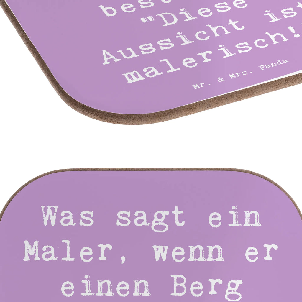 Untersetzer Spruch Was sagt ein Maler, wenn er einen Berg besteigt? "Diese Aussicht ist malerisch!" Untersetzer, Bierdeckel, Glasuntersetzer, Untersetzer Gläser, Getränkeuntersetzer, Untersetzer aus Holz, Untersetzer für Gläser, Korkuntersetzer, Untersetzer Holz, Holzuntersetzer, Tassen Untersetzer, Untersetzer Design, Beruf, Ausbildung, Jubiläum, Abschied, Rente, Kollege, Kollegin, Geschenk, Schenken, Arbeitskollege, Mitarbeiter, Firma, Danke, Dankeschön