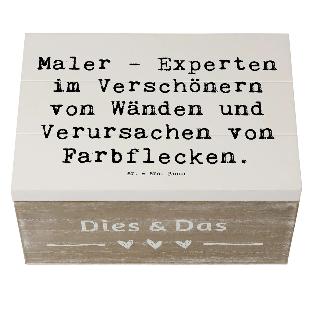 Holzkiste Spruch Maler - Experten im Verschönern von Wänden und Verursachen von Farbflecken. Holzkiste, Kiste, Schatzkiste, Truhe, Schatulle, XXL, Erinnerungsbox, Erinnerungskiste, Dekokiste, Aufbewahrungsbox, Geschenkbox, Geschenkdose, Beruf, Ausbildung, Jubiläum, Abschied, Rente, Kollege, Kollegin, Geschenk, Schenken, Arbeitskollege, Mitarbeiter, Firma, Danke, Dankeschön