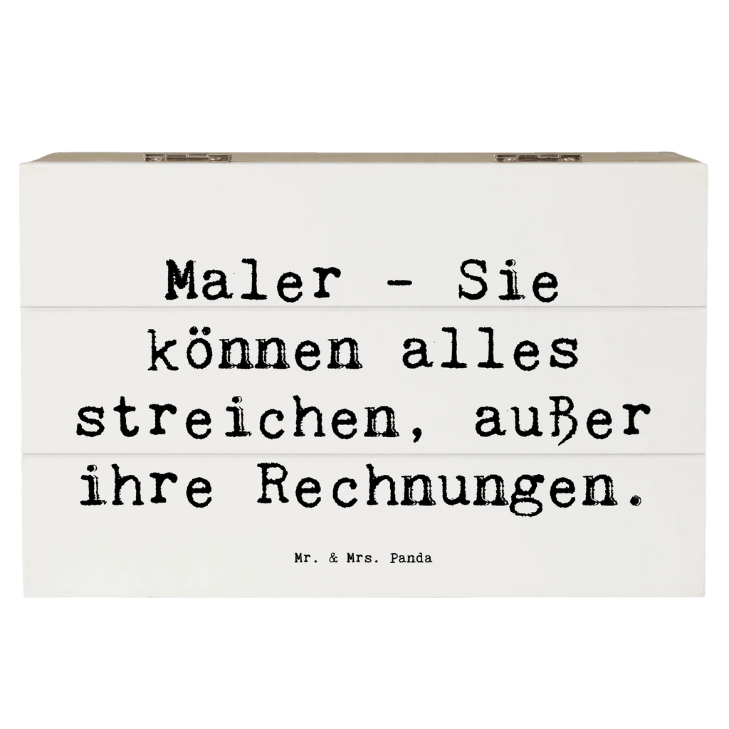 Holzkiste Spruch Maler - Sie können alles streichen, außer ihre Rechnungen. Holzkiste, Kiste, Schatzkiste, Truhe, Schatulle, XXL, Erinnerungsbox, Erinnerungskiste, Dekokiste, Aufbewahrungsbox, Geschenkbox, Geschenkdose, Beruf, Ausbildung, Jubiläum, Abschied, Rente, Kollege, Kollegin, Geschenk, Schenken, Arbeitskollege, Mitarbeiter, Firma, Danke, Dankeschön