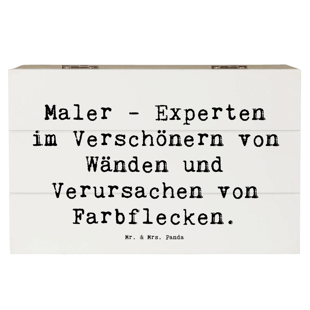 Holzkiste Spruch Maler - Experten im Verschönern von Wänden und Verursachen von Farbflecken. Holzkiste, Kiste, Schatzkiste, Truhe, Schatulle, XXL, Erinnerungsbox, Erinnerungskiste, Dekokiste, Aufbewahrungsbox, Geschenkbox, Geschenkdose, Beruf, Ausbildung, Jubiläum, Abschied, Rente, Kollege, Kollegin, Geschenk, Schenken, Arbeitskollege, Mitarbeiter, Firma, Danke, Dankeschön