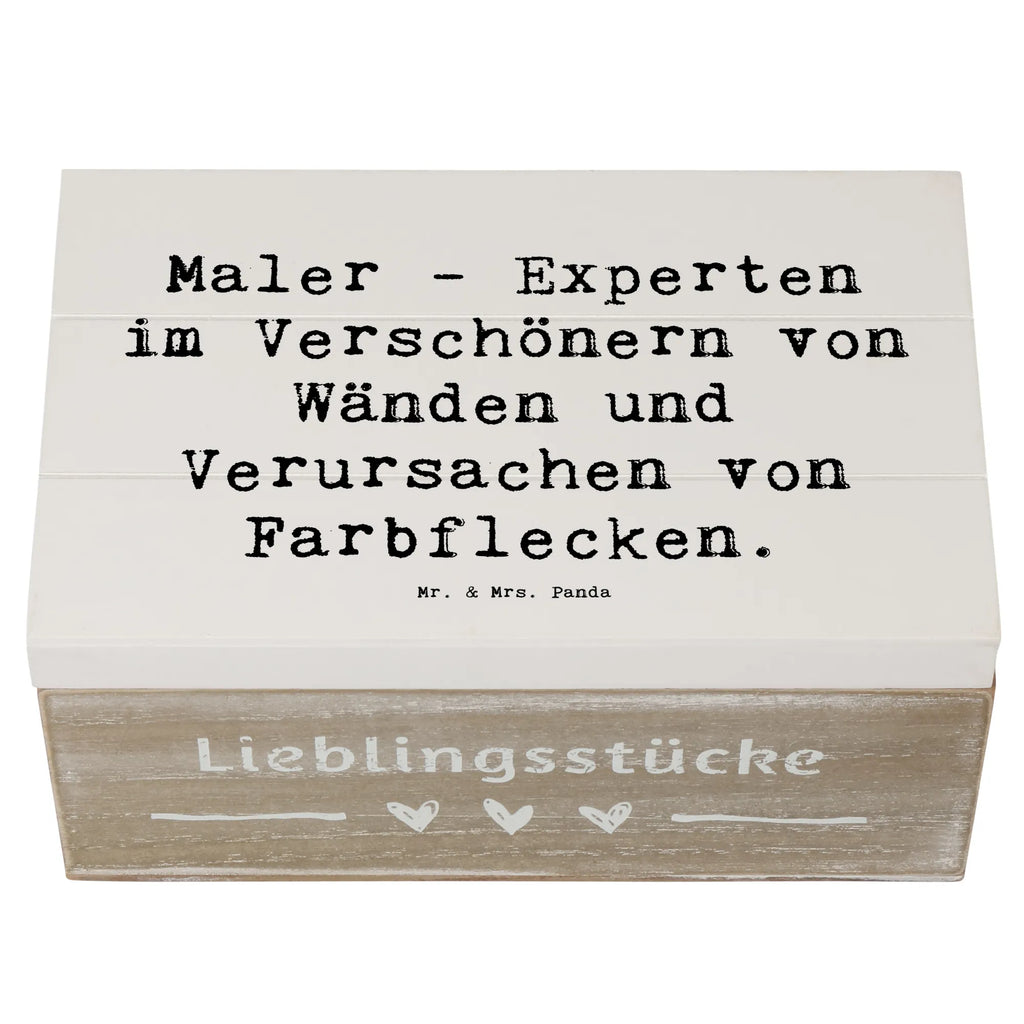 Holzkiste Spruch Maler - Experten im Verschönern von Wänden und Verursachen von Farbflecken. Holzkiste, Kiste, Schatzkiste, Truhe, Schatulle, XXL, Erinnerungsbox, Erinnerungskiste, Dekokiste, Aufbewahrungsbox, Geschenkbox, Geschenkdose, Beruf, Ausbildung, Jubiläum, Abschied, Rente, Kollege, Kollegin, Geschenk, Schenken, Arbeitskollege, Mitarbeiter, Firma, Danke, Dankeschön