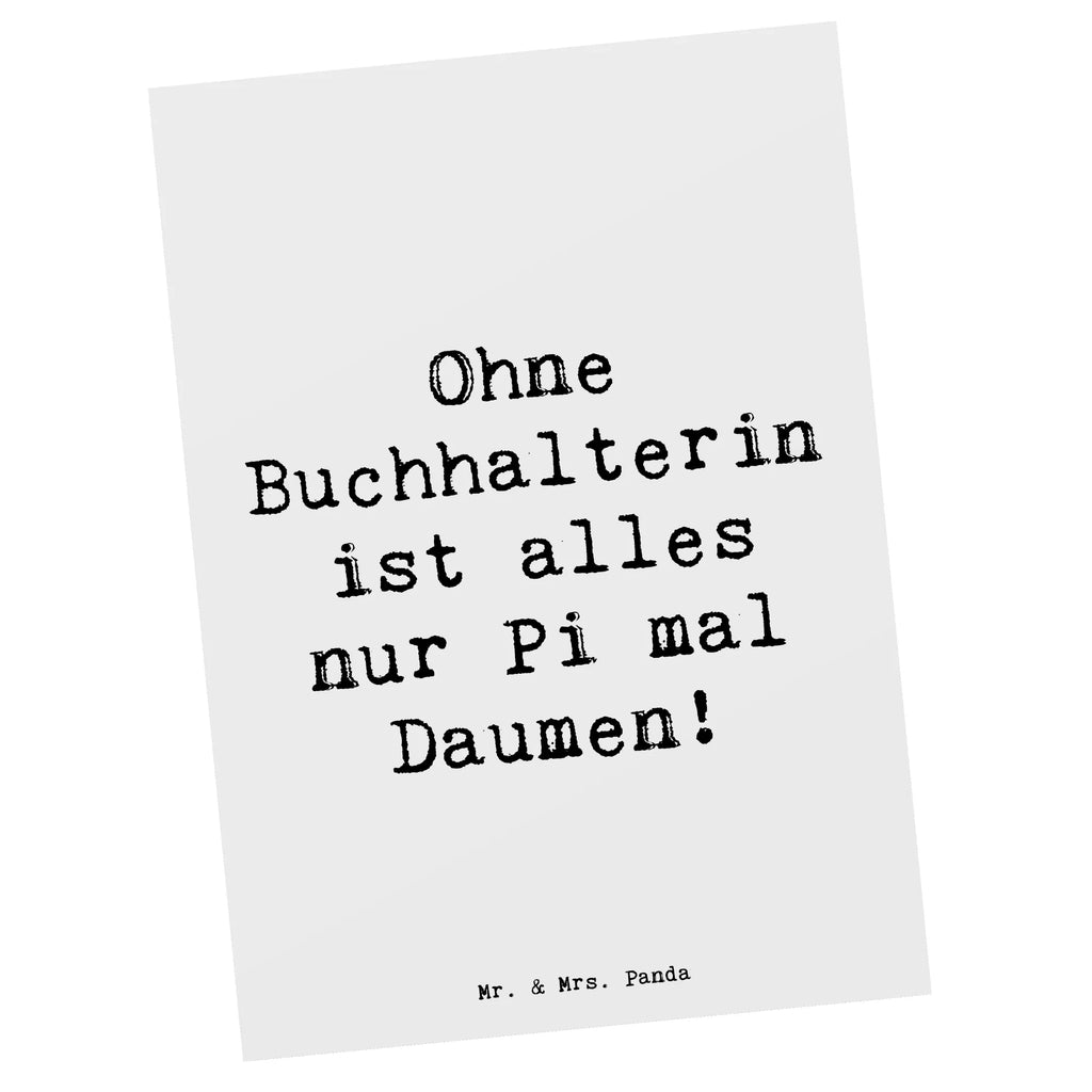 Postkarte Spruch Ohne Buchhalterin ist alles nur Pi mal Daumen! Postkarte, Karte, Geschenkkarte, Grußkarte, Einladung, Ansichtskarte, Geburtstagskarte, Einladungskarte, Dankeskarte, Ansichtskarten, Einladung Geburtstag, Einladungskarten Geburtstag, Beruf, Ausbildung, Jubiläum, Abschied, Rente, Kollege, Kollegin, Geschenk, Schenken, Arbeitskollege, Mitarbeiter, Firma, Danke, Dankeschön