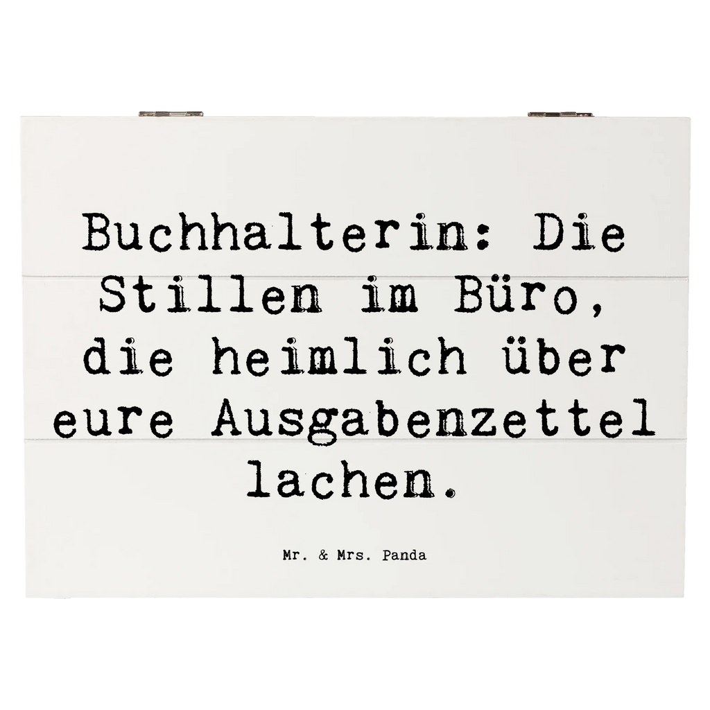 Holzkiste Spruch Buchhalterin: Die Stillen im Büro, die heimlich über eure Ausgabenzettel lachen. Holzkiste, Kiste, Schatzkiste, Truhe, Schatulle, XXL, Erinnerungsbox, Erinnerungskiste, Dekokiste, Aufbewahrungsbox, Geschenkbox, Geschenkdose, Beruf, Ausbildung, Jubiläum, Abschied, Rente, Kollege, Kollegin, Geschenk, Schenken, Arbeitskollege, Mitarbeiter, Firma, Danke, Dankeschön