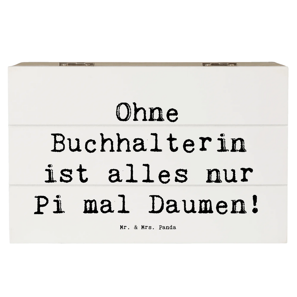 Holzkiste Spruch Ohne Buchhalterin ist alles nur Pi mal Daumen! Holzkiste, Kiste, Schatzkiste, Truhe, Schatulle, XXL, Erinnerungsbox, Erinnerungskiste, Dekokiste, Aufbewahrungsbox, Geschenkbox, Geschenkdose, Beruf, Ausbildung, Jubiläum, Abschied, Rente, Kollege, Kollegin, Geschenk, Schenken, Arbeitskollege, Mitarbeiter, Firma, Danke, Dankeschön