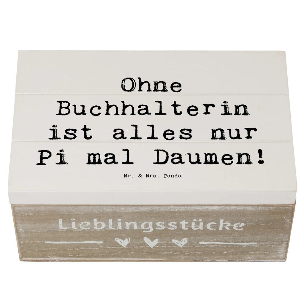 Holzkiste Spruch Ohne Buchhalterin ist alles nur Pi mal Daumen! Holzkiste, Kiste, Schatzkiste, Truhe, Schatulle, XXL, Erinnerungsbox, Erinnerungskiste, Dekokiste, Aufbewahrungsbox, Geschenkbox, Geschenkdose, Beruf, Ausbildung, Jubiläum, Abschied, Rente, Kollege, Kollegin, Geschenk, Schenken, Arbeitskollege, Mitarbeiter, Firma, Danke, Dankeschön