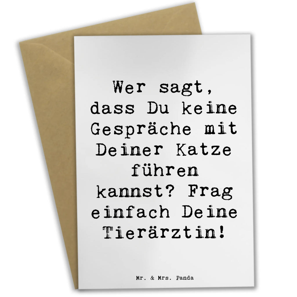 Grußkarte Spruch Wer sagt, dass Du keine Gespräche mit Deiner Katze führen kannst? Frag einfach Deine Tierärztin! Grußkarte, Klappkarte, Einladungskarte, Glückwunschkarte, Hochzeitskarte, Geburtstagskarte, Karte, Ansichtskarten, Beruf, Ausbildung, Jubiläum, Abschied, Rente, Kollege, Kollegin, Geschenk, Schenken, Arbeitskollege, Mitarbeiter, Firma, Danke, Dankeschön