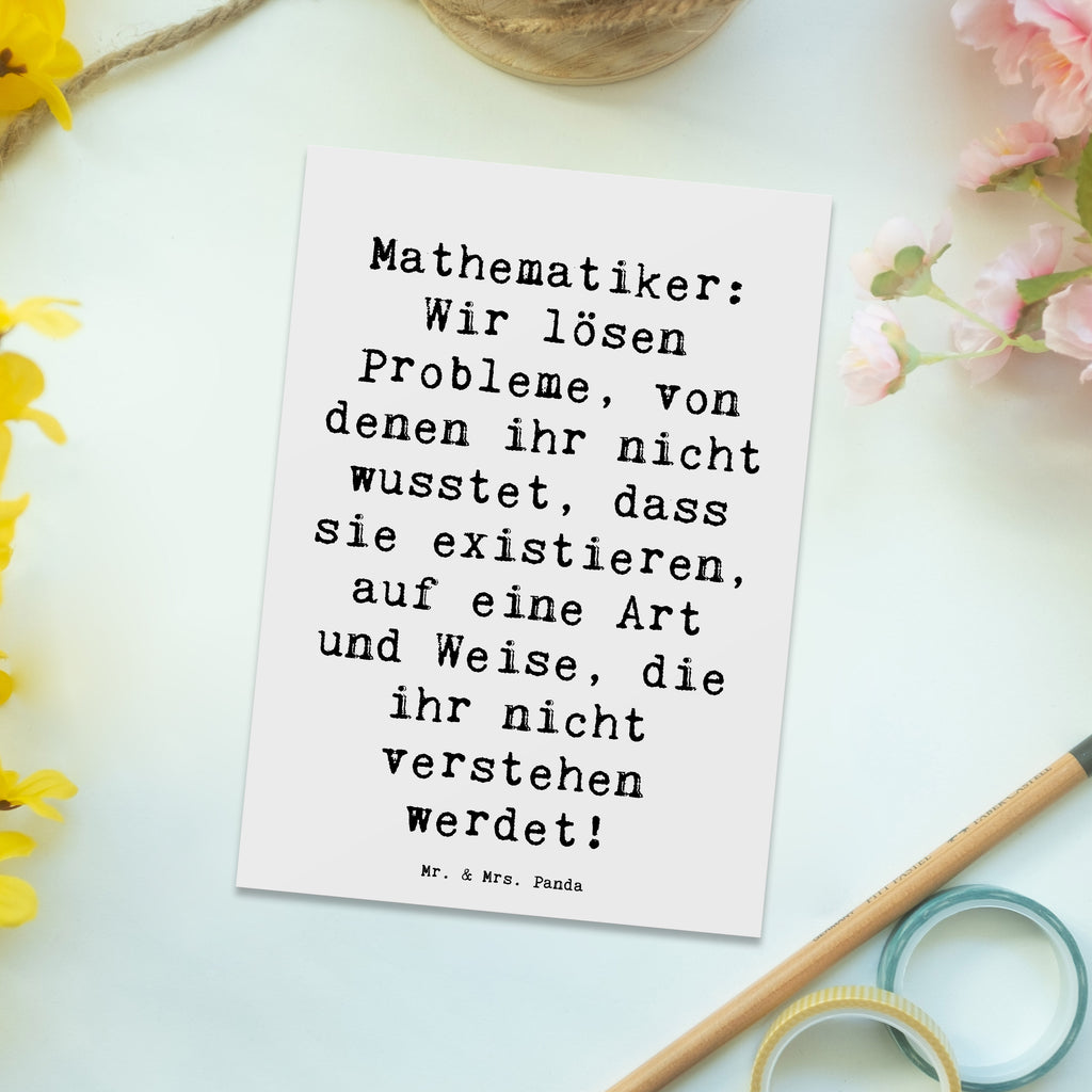 Postkarte Spruch Mathematiker: Wir lösen Probleme, von denen ihr nicht wusstet, dass sie existieren, auf eine Art und Weise, die ihr nicht verstehen werdet! Postkarte, Karte, Geschenkkarte, Grußkarte, Einladung, Ansichtskarte, Geburtstagskarte, Einladungskarte, Dankeskarte, Ansichtskarten, Einladung Geburtstag, Einladungskarten Geburtstag, Beruf, Ausbildung, Jubiläum, Abschied, Rente, Kollege, Kollegin, Geschenk, Schenken, Arbeitskollege, Mitarbeiter, Firma, Danke, Dankeschön