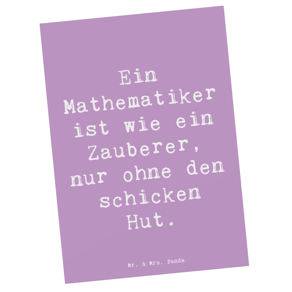 Postkarte Spruch Ein Mathematiker ist wie ein Zauberer, nur ohne den schicken Hut. Postkarte, Karte, Geschenkkarte, Grußkarte, Einladung, Ansichtskarte, Geburtstagskarte, Einladungskarte, Dankeskarte, Ansichtskarten, Einladung Geburtstag, Einladungskarten Geburtstag, Beruf, Ausbildung, Jubiläum, Abschied, Rente, Kollege, Kollegin, Geschenk, Schenken, Arbeitskollege, Mitarbeiter, Firma, Danke, Dankeschön