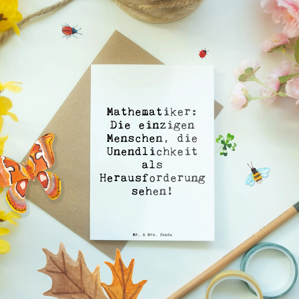 Grußkarte Spruch Mathematiker: Die einzigen Menschen, die Unendlichkeit als Herausforderung sehen! Grußkarte, Klappkarte, Einladungskarte, Glückwunschkarte, Hochzeitskarte, Geburtstagskarte, Karte, Ansichtskarten, Beruf, Ausbildung, Jubiläum, Abschied, Rente, Kollege, Kollegin, Geschenk, Schenken, Arbeitskollege, Mitarbeiter, Firma, Danke, Dankeschön