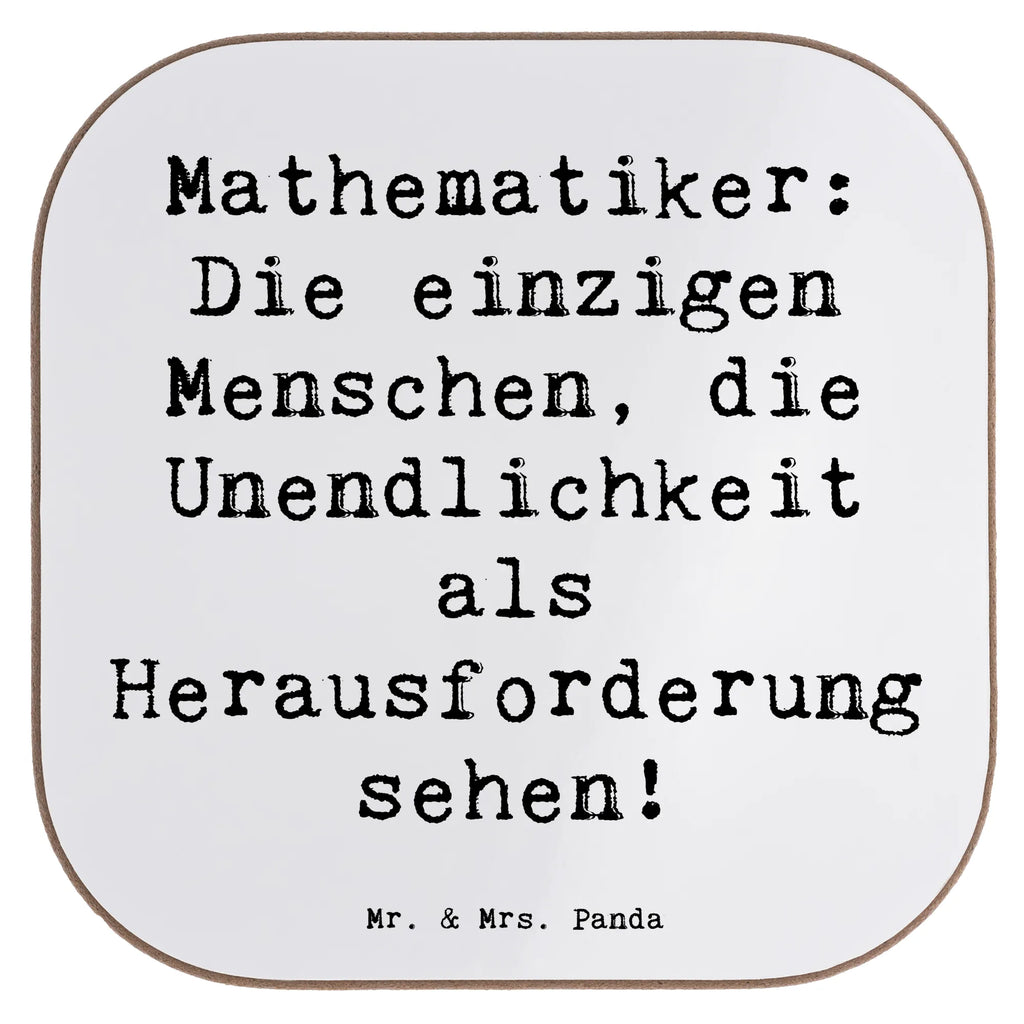 Untersetzer Spruch Mathematiker: Die einzigen Menschen, die Unendlichkeit als Herausforderung sehen! Untersetzer, Bierdeckel, Glasuntersetzer, Untersetzer Gläser, Getränkeuntersetzer, Untersetzer aus Holz, Untersetzer für Gläser, Korkuntersetzer, Untersetzer Holz, Holzuntersetzer, Tassen Untersetzer, Untersetzer Design, Beruf, Ausbildung, Jubiläum, Abschied, Rente, Kollege, Kollegin, Geschenk, Schenken, Arbeitskollege, Mitarbeiter, Firma, Danke, Dankeschön