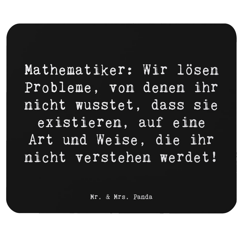 Mauspad Spruch Mathematiker: Wir lösen Probleme, von denen ihr nicht wusstet, dass sie existieren, auf eine Art und Weise, die ihr nicht verstehen werdet! Mousepad, Computer zubehör, Büroausstattung, PC Zubehör, Arbeitszimmer, Mauspad, Einzigartiges Mauspad, Designer Mauspad, Mausunterlage, Mauspad Büro, Beruf, Ausbildung, Jubiläum, Abschied, Rente, Kollege, Kollegin, Geschenk, Schenken, Arbeitskollege, Mitarbeiter, Firma, Danke, Dankeschön