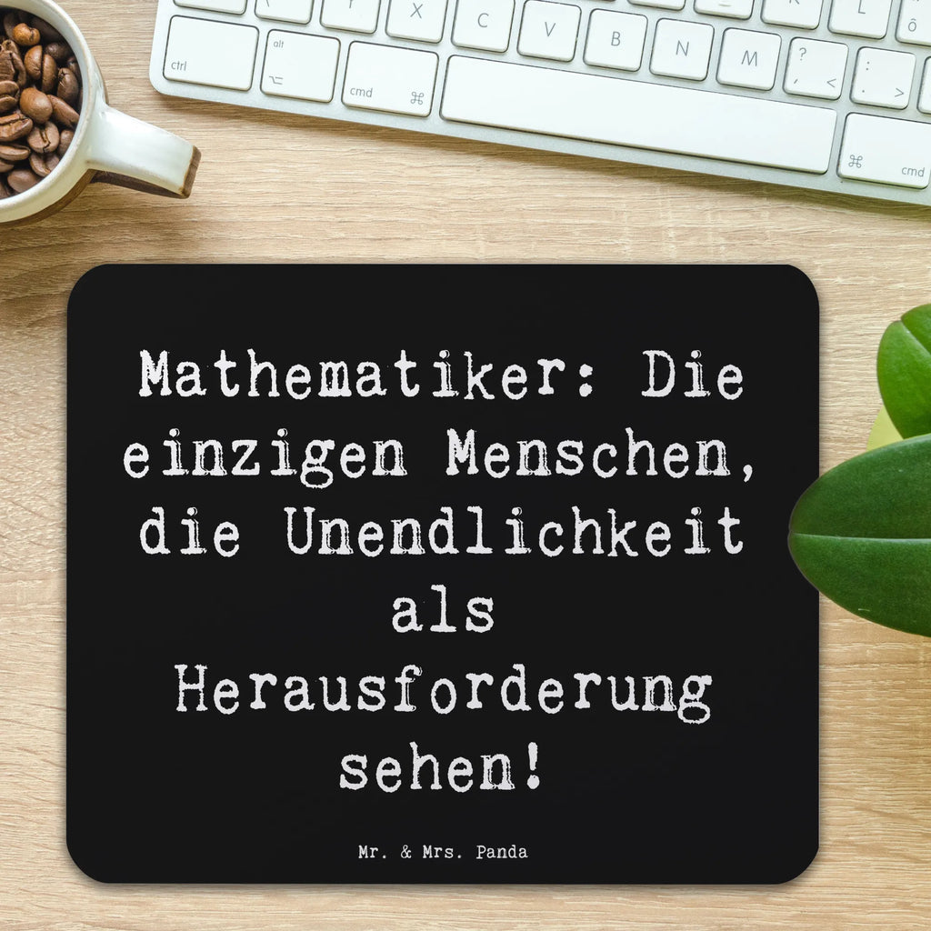 Mauspad Spruch Mathematiker: Die einzigen Menschen, die Unendlichkeit als Herausforderung sehen! Mousepad, Computer zubehör, Büroausstattung, PC Zubehör, Arbeitszimmer, Mauspad, Einzigartiges Mauspad, Designer Mauspad, Mausunterlage, Mauspad Büro, Beruf, Ausbildung, Jubiläum, Abschied, Rente, Kollege, Kollegin, Geschenk, Schenken, Arbeitskollege, Mitarbeiter, Firma, Danke, Dankeschön