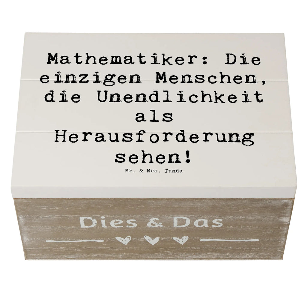 Holzkiste Spruch Mathematiker: Die einzigen Menschen, die Unendlichkeit als Herausforderung sehen! Holzkiste, Kiste, Schatzkiste, Truhe, Schatulle, XXL, Erinnerungsbox, Erinnerungskiste, Dekokiste, Aufbewahrungsbox, Geschenkbox, Geschenkdose, Beruf, Ausbildung, Jubiläum, Abschied, Rente, Kollege, Kollegin, Geschenk, Schenken, Arbeitskollege, Mitarbeiter, Firma, Danke, Dankeschön