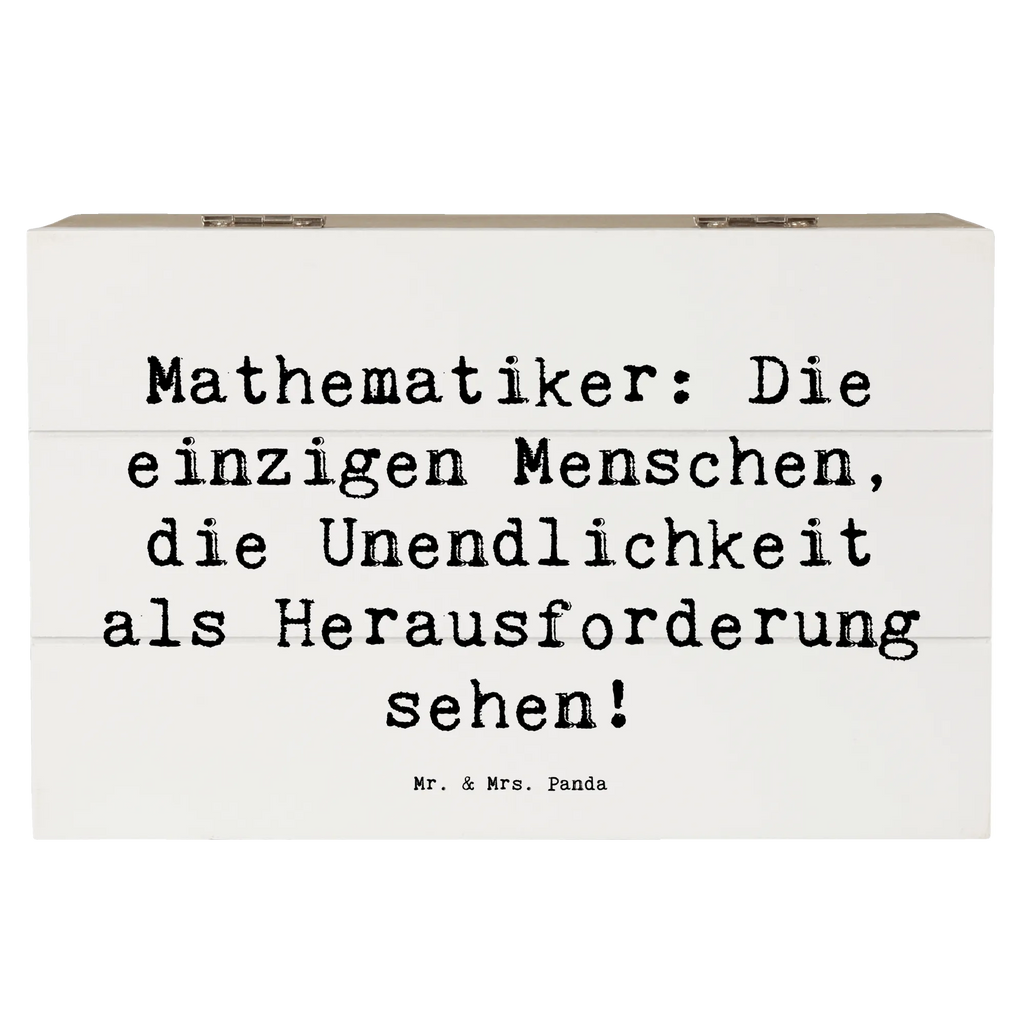 Holzkiste Spruch Mathematiker: Die einzigen Menschen, die Unendlichkeit als Herausforderung sehen! Holzkiste, Kiste, Schatzkiste, Truhe, Schatulle, XXL, Erinnerungsbox, Erinnerungskiste, Dekokiste, Aufbewahrungsbox, Geschenkbox, Geschenkdose, Beruf, Ausbildung, Jubiläum, Abschied, Rente, Kollege, Kollegin, Geschenk, Schenken, Arbeitskollege, Mitarbeiter, Firma, Danke, Dankeschön