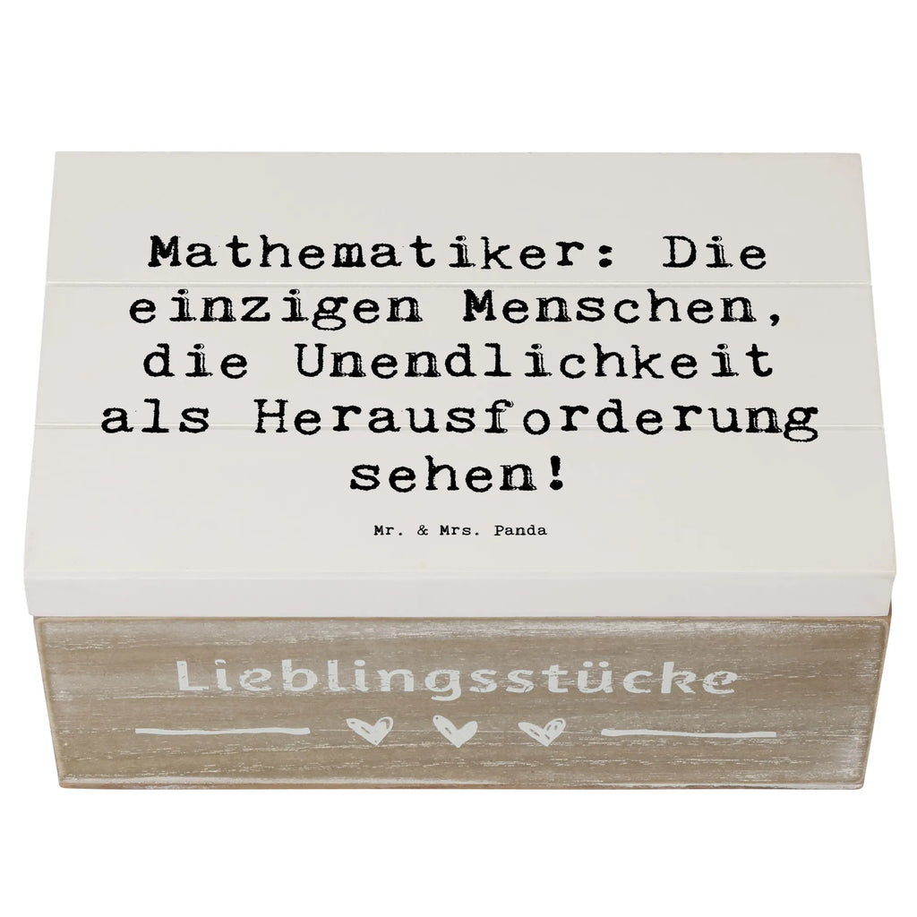 Holzkiste Spruch Mathematiker: Die einzigen Menschen, die Unendlichkeit als Herausforderung sehen! Holzkiste, Kiste, Schatzkiste, Truhe, Schatulle, XXL, Erinnerungsbox, Erinnerungskiste, Dekokiste, Aufbewahrungsbox, Geschenkbox, Geschenkdose, Beruf, Ausbildung, Jubiläum, Abschied, Rente, Kollege, Kollegin, Geschenk, Schenken, Arbeitskollege, Mitarbeiter, Firma, Danke, Dankeschön