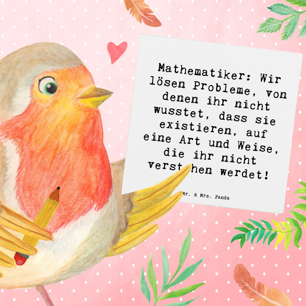 Deluxe Karte Spruch Mathematiker: Wir lösen Probleme, von denen ihr nicht wusstet, dass sie existieren, auf eine Art und Weise, die ihr nicht verstehen werdet! Karte, Grußkarte, Klappkarte, Einladungskarte, Glückwunschkarte, Hochzeitskarte, Geburtstagskarte, Hochwertige Grußkarte, Hochwertige Klappkarte, Beruf, Ausbildung, Jubiläum, Abschied, Rente, Kollege, Kollegin, Geschenk, Schenken, Arbeitskollege, Mitarbeiter, Firma, Danke, Dankeschön