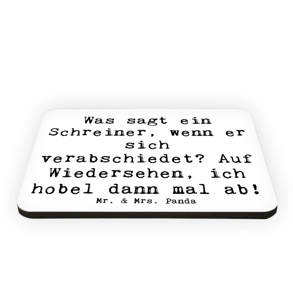 Magnet Spruch Was sagt ein Schreiner, wenn er sich verabschiedet? Auf Wiedersehen, ich hobel dann mal ab! Kühlschrankmagnet, Pinnwandmagnet, Souvenir Magnet, Motivmagnete, Dekomagnet, Whiteboard Magnet, Notiz Magnet, Kühlschrank Dekoration, Beruf, Ausbildung, Jubiläum, Abschied, Rente, Kollege, Kollegin, Geschenk, Schenken, Arbeitskollege, Mitarbeiter, Firma, Danke, Dankeschön