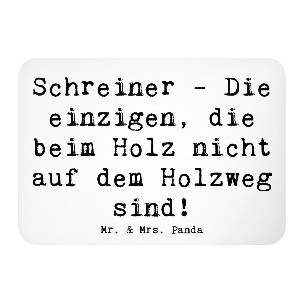 Magnet Spruch Schreiner - Die einzigen, die beim Holz nicht auf dem Holzweg sind! Kühlschrankmagnet, Pinnwandmagnet, Souvenir Magnet, Motivmagnete, Dekomagnet, Whiteboard Magnet, Notiz Magnet, Kühlschrank Dekoration, Beruf, Ausbildung, Jubiläum, Abschied, Rente, Kollege, Kollegin, Geschenk, Schenken, Arbeitskollege, Mitarbeiter, Firma, Danke, Dankeschön