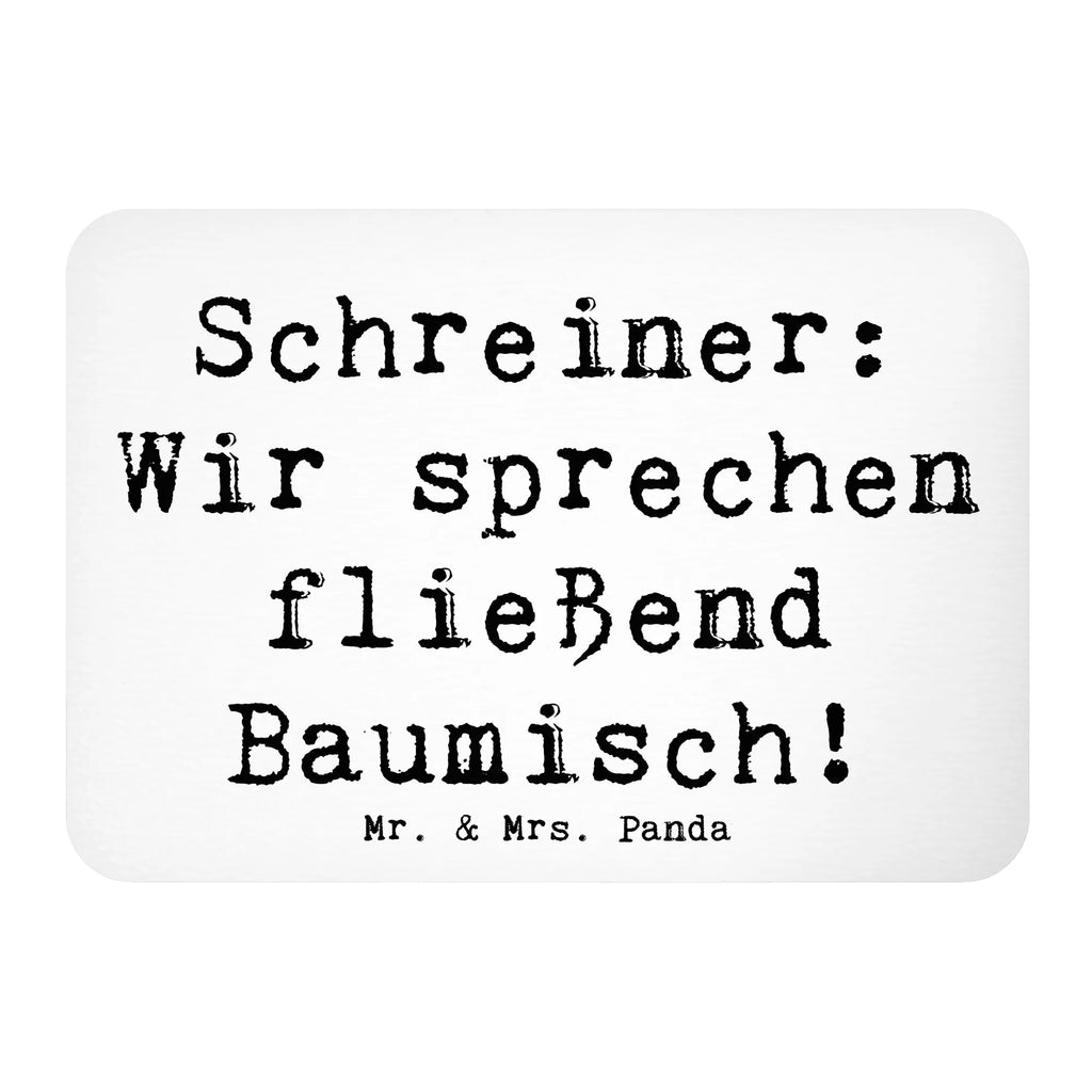 Magnet Spruch Schreiner: Wir sprechen fließend Baumisch! Kühlschrankmagnet, Pinnwandmagnet, Souvenir Magnet, Motivmagnete, Dekomagnet, Whiteboard Magnet, Notiz Magnet, Kühlschrank Dekoration, Beruf, Ausbildung, Jubiläum, Abschied, Rente, Kollege, Kollegin, Geschenk, Schenken, Arbeitskollege, Mitarbeiter, Firma, Danke, Dankeschön