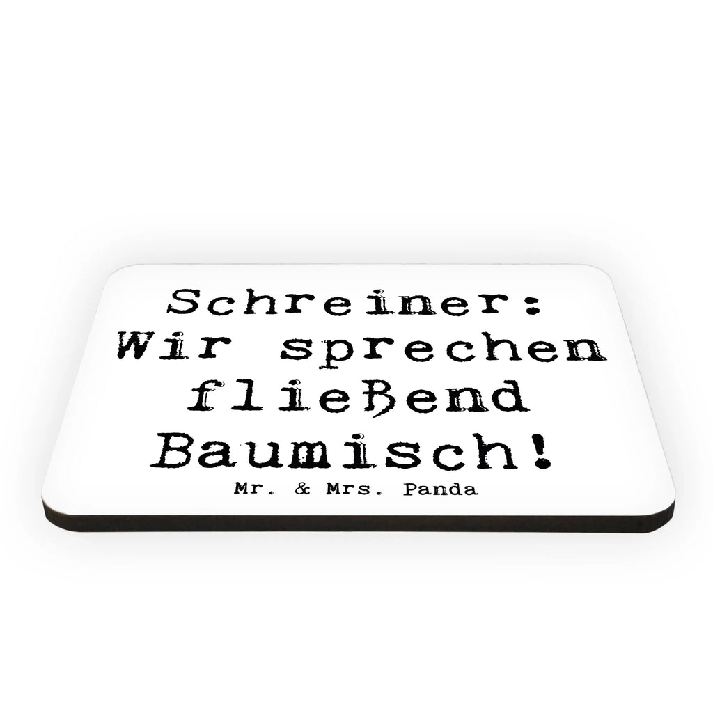 Magnet Spruch Schreiner: Wir sprechen fließend Baumisch! Kühlschrankmagnet, Pinnwandmagnet, Souvenir Magnet, Motivmagnete, Dekomagnet, Whiteboard Magnet, Notiz Magnet, Kühlschrank Dekoration, Beruf, Ausbildung, Jubiläum, Abschied, Rente, Kollege, Kollegin, Geschenk, Schenken, Arbeitskollege, Mitarbeiter, Firma, Danke, Dankeschön