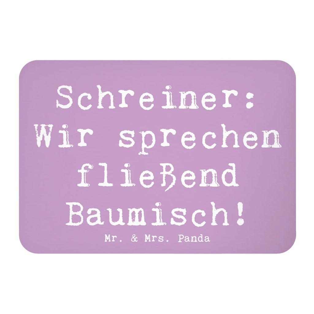 Magnet Spruch Schreiner: Wir sprechen fließend Baumisch! Kühlschrankmagnet, Pinnwandmagnet, Souvenir Magnet, Motivmagnete, Dekomagnet, Whiteboard Magnet, Notiz Magnet, Kühlschrank Dekoration, Beruf, Ausbildung, Jubiläum, Abschied, Rente, Kollege, Kollegin, Geschenk, Schenken, Arbeitskollege, Mitarbeiter, Firma, Danke, Dankeschön